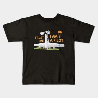Trust Me I Am a Pilot Kids T-Shirt